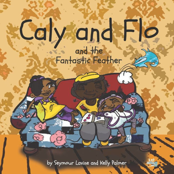 Caly and Flo and the Fantastic Feather