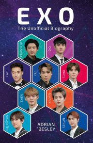 Title: EXO: The Unofficial Biography, Author: Adrian Besley