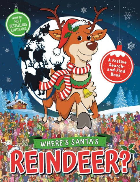 Where's Santa's Reindeer?: A Festive Search Book by Paul Moran, Gergely ...