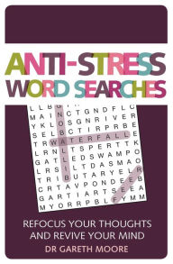 Download book free Anti-Stress Word Searches: Refocus Your Thoughts and Revive Your Mind