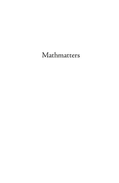 Mathmatters: The Hidden Calculations of Everyday Life