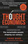 Alternative view 1 of Thought Economics: Conversations with the Remarkable People Shaping Our Century (fully updated edition)