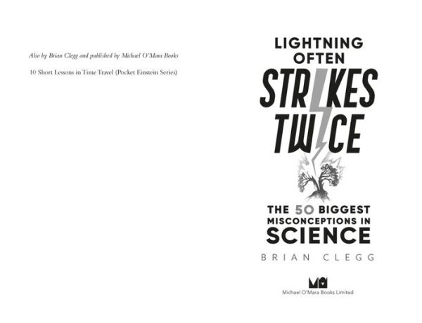 Lightning Often Strikes Twice: The 50 Biggest Misconceptions Science