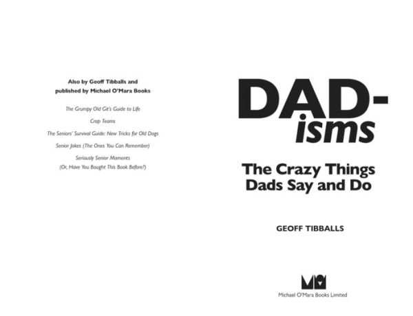 Dad-isms: The Crazy Things Dads Say and Do