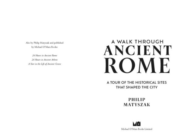 A Walk Through Ancient Rome: Guide to the Landmarks that Shaped City's History