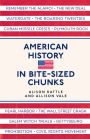 American History in Bite-Sized Chunks