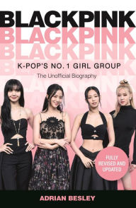 Title: Blackpink: K-Pop's No.1 Girl Group, Author: Adrian Besley