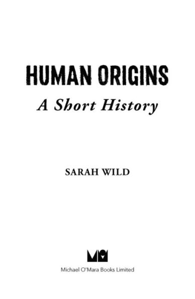 Human Origins: A Short History