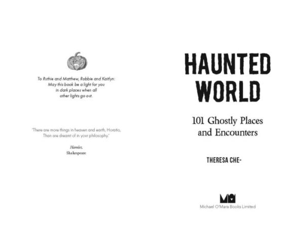 Haunted World: 101 Ghostly Places and Encounters (with a foreword by Loyd Auerbach)