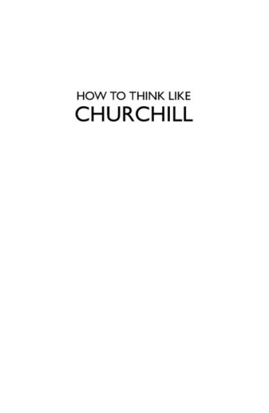 How to Think Like Churchill