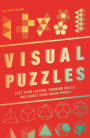 Visual Puzzles: Test Your Lateral Thinking Skills and Boost Your Brain Power