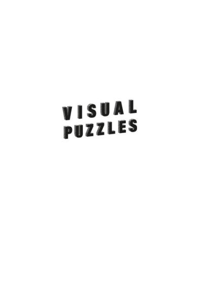 Visual Puzzles: Test Your Lateral Thinking Skills and Boost Your Brain Power