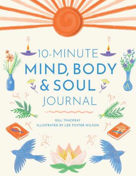 10-Minute Mind, Body & Soul Journal
