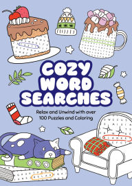 Title: Cozy Word Searches: Relax and Unwind with over 100 Puzzles and Coloring, Author: Gareth Moore