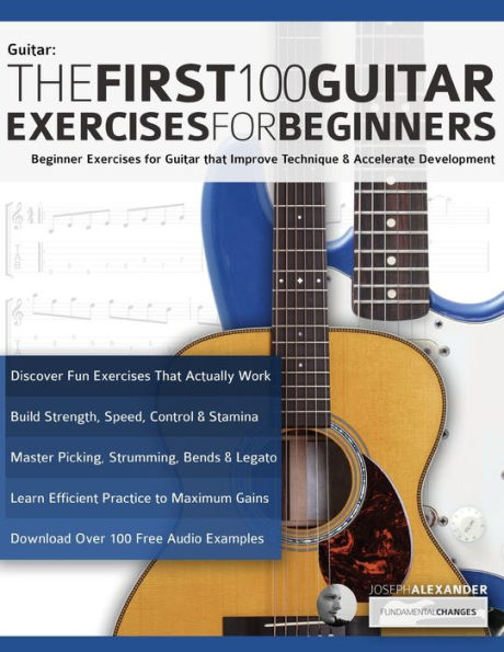 The First 100 Guitar Exercises for Beginners