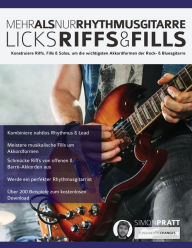 Title: Mehr als nur Rhythmusgitarre: Riffs, Licks und Fills, Author: Simon Pratt