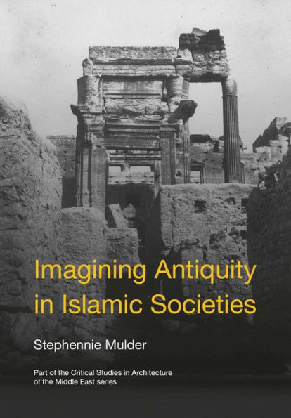 Imagining Antiquity Islamic Societies