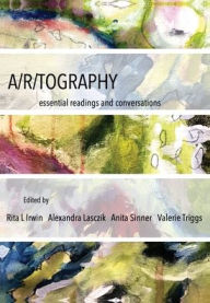 Title: A/r/tography: Essential Readings and Conversations, Author: Rita L. Irwin