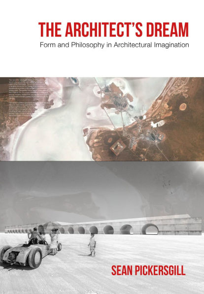 The Architect's Dream: Form and Philosophy Architectural Imagination