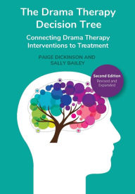 Amazon audio books mp3 download The Drama Therapy Decision Tree, 2nd Edition: Connecting Drama Therapy Interventions to Treatment (English literature)