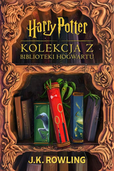 Kolekcja z Biblioteki Hogwartu: Wszystkie ksiazki z Biblioteki Hogwartu