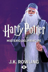 Title: Harry Potter y el misterio del príncipe, Author: J. K. Rowling