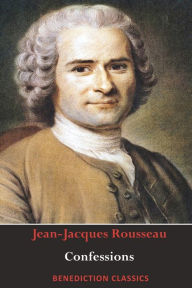 Title: Confessions, Author: Jean-Jacques Rousseau
