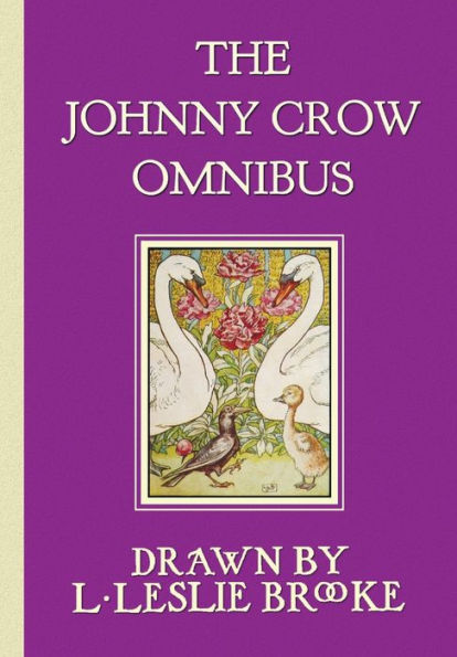The Johnny Crow Omnibus featuring Crow's Garden, Party and New Garden (in color)