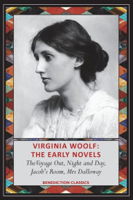 Title: Virginia Woolf: The Early Novels-The Voyage Out, Night and Day, Jacob's Room, Mrs Dalloway, Author: Virginia Woolf