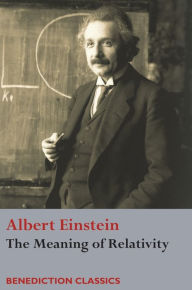 Title: The Meaning of Relativity, Author: Albert Einstein