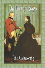 Title: The Forsyte Saga (Complete), Author: John Sir Galsworthy