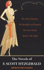 The Novels of F. Scott Fitzgerald: This Side of Paradise, The Beautiful and Damned, The Great Gatsby, Tender is the Night
