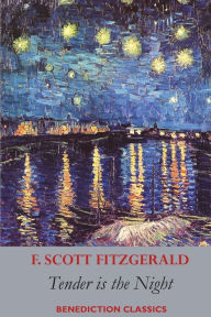 Title: Tender is the Night, Author: F. Scott Fitzgerald