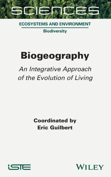 Biogeography: An Integrative Approach of the Evolution of Living