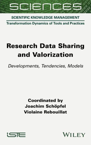 Research Data Sharing and Valorization: Developments, Tendencies, Models