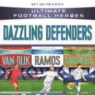 Title: Ultimate Football Heroes Collection: Dazzling Defenders, Author: Matt Oldfield Ltd