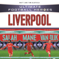 Title: Ultimate Football Heroes Collection: Liverpool, Author: Matt Oldfield Ltd