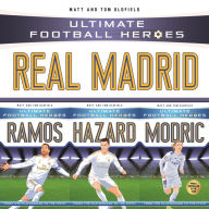 Title: Ultimate Football Heroes Collection: Real Madrid, Author: Matt Oldfield Ltd