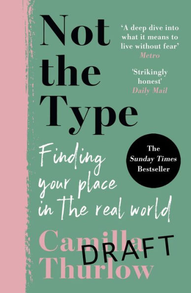 Not the Type: Finding My Place In The Real World