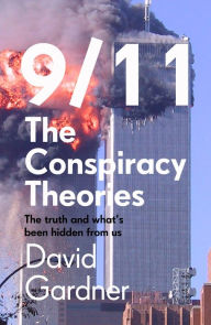 Free mobile ebook downloads 9/11 The Conspiracy Theories: The Truth and What's Been Hidden From Us by David Gardner in English PDF MOBI PDB 9781789464252