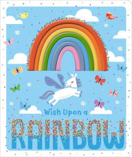 Title: Wish Upon a Rainbow, Author: Make Believe Ideas