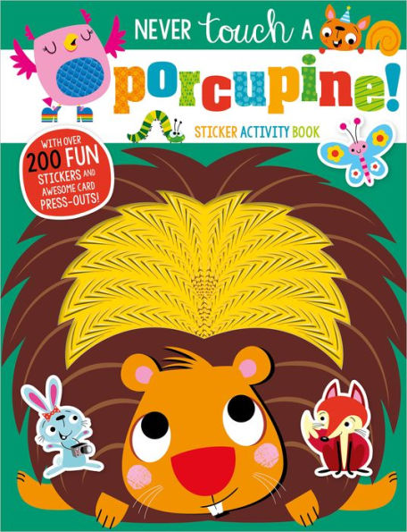 Never Touch a Porcupine! Sticker Activity Book