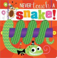 Free downloads books in pdf format Never Touch a Snake!