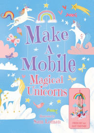 Free download ebooks in prc format Make a Mobile: Magical Unicorns