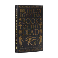 Title: The Egyptian Book of the Dead: Deluxe Slipcase Edition, Author: EA Wallis Budge