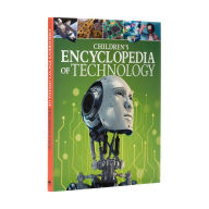 Title: Children's Encyclopedia of Technology, Author: Anita Loughrey