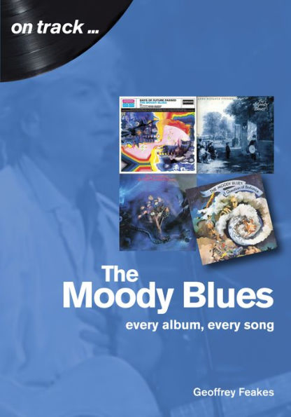 The Moody Blues: Every album, every song