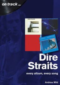 Book downloader for iphone Dire Straits: every album, every song (English Edition) by Andrew Wild