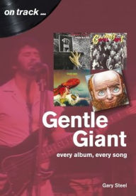 Gentle Giant: every album, every song