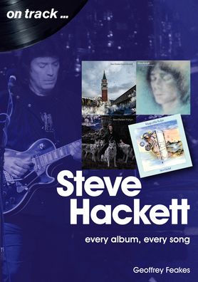 Steve Hackett: every album, every song